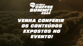 Venha conferir as fotos do Vitória Coffee Summit 2024